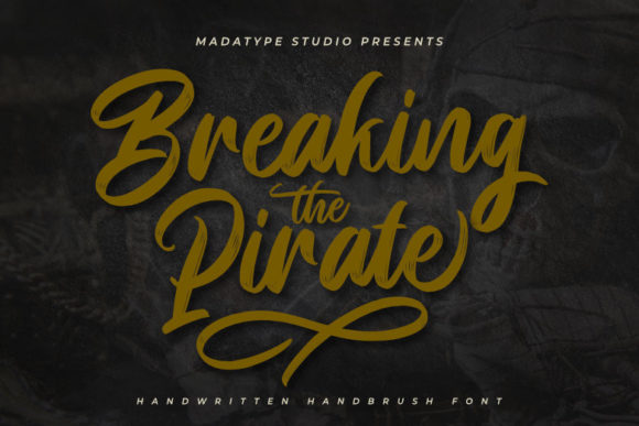 Breaking Pirate: The Brushed Script Font for Modern Elegance