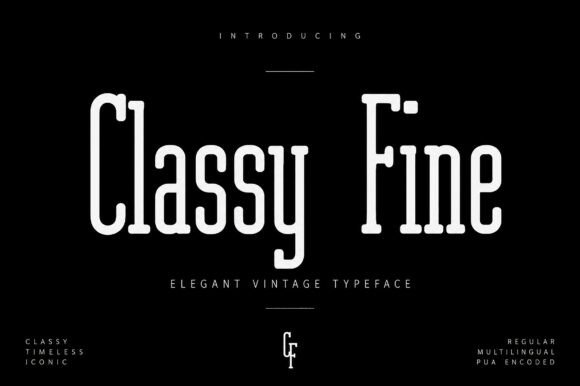 Classy Fine: A Serif for Timeless Elegance