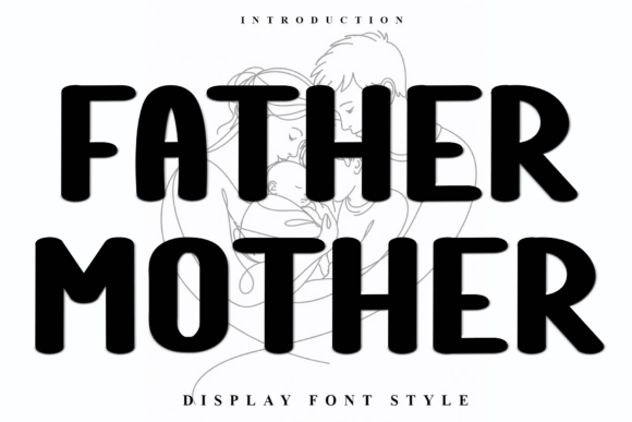 Father Mother: A Festive Typeface for Cheerful Designs