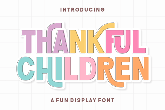 Thankful Children: Capturing Childhood's Spirit in Every Letter
