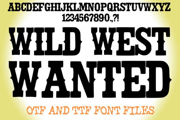 Wild West Wanted: A Bold Slab Serif with Frontier Spirit